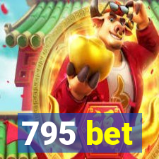 795 bet